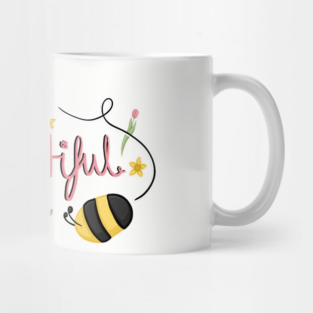 Bee-you-tiful Positivity Spring Hand Drawn Quote Digital Illustration by AlmightyClaire